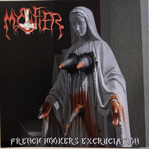 Mystifier : French Hookers Excruciation